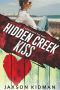 [Hidden Creek High 06] • Hidden Creek Kiss
